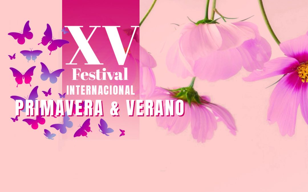 Arranca el XV Festival de Primavera Verano