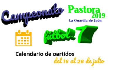 CALENDARIO PARTIDOS CAMPEONATO FUTBOL7 PASTORA 2019