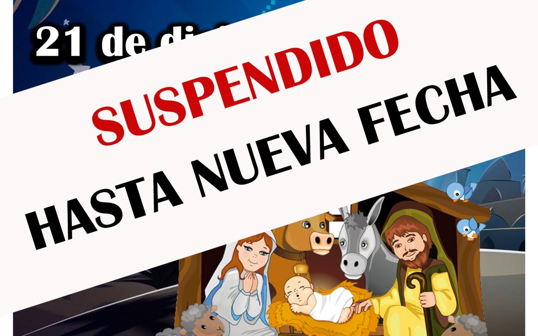 SUSPENDIDO EL BELÉN VIVIENTE POR MALAS PREVISIONES CLIMATOLÓGICAS, HASTA NUEVA FECHA