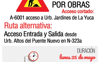 AVISO DE CORTE AL TRÁFICO RODADO POR OBRAS, 25 DE MAYO